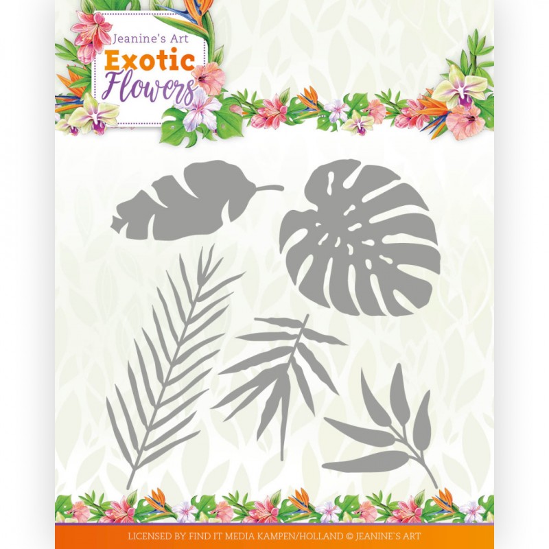 Dies - Jeanine's Art - Exotic Flowers - Exotic Leafs